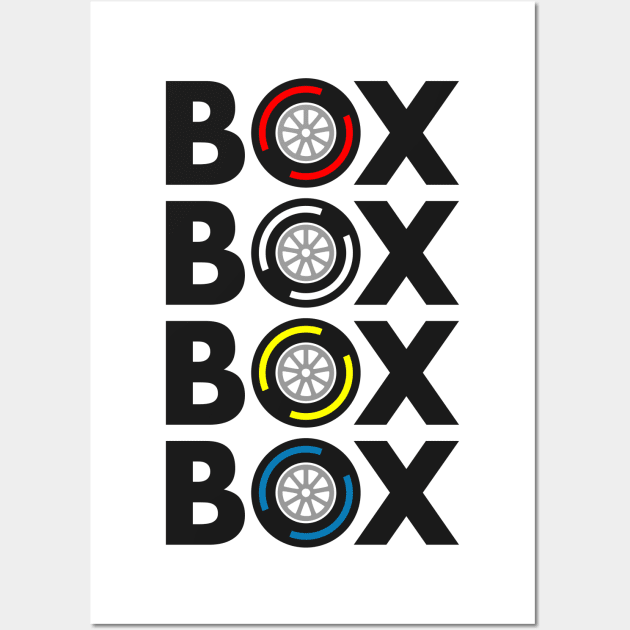 Box Box Box Box F1 Tyres Compound Design Wall Art by DavidSpeedDesign
